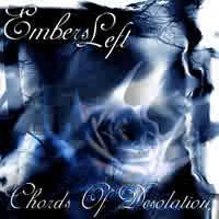 Embers Left : Chords of Desolation